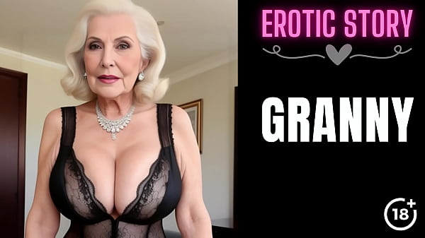 [GRANNY Story] Step Grandmother’s Porn Movie Part 1